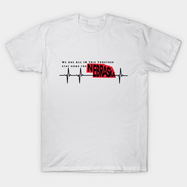 Nebraska Stay Home T-Shirt by AVISION